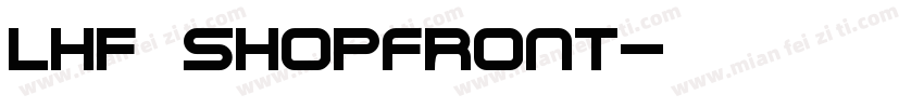 LHF Shopfront字体转换